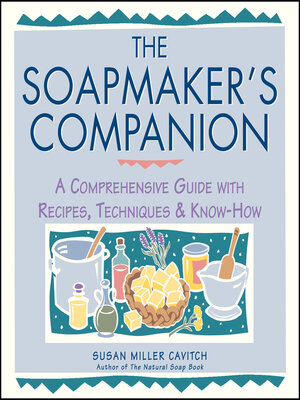 The Soapmaker's Companion - ebook